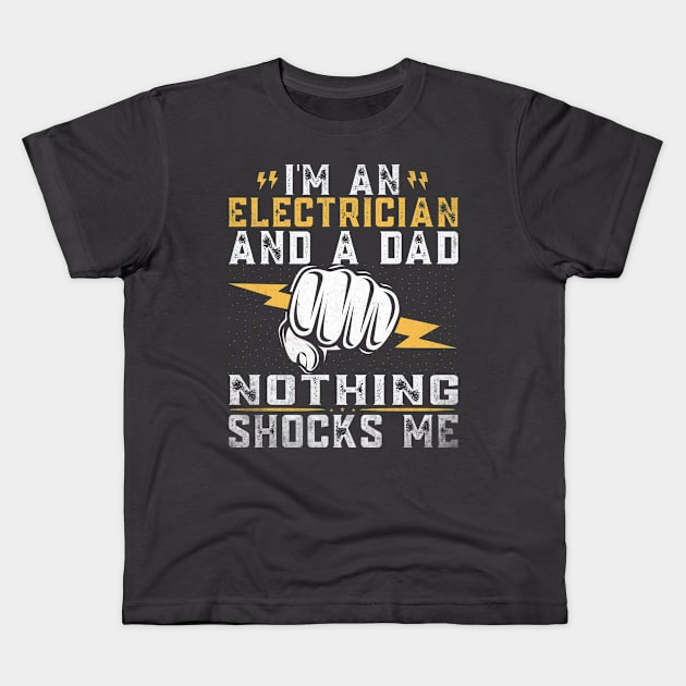 Men Electrician Dad Joke Electrical Engineers Funny Handyman Kids T-Shirt by Wise Words Store